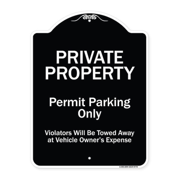 Designer Series-Private Property Permit Parking Violators Will Be Towed A, 24" x 18", BW-1824-9774